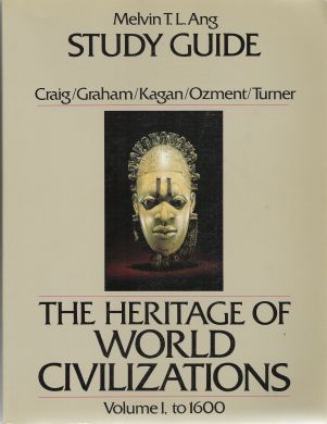 The Heritage of World Civilizations to 1600